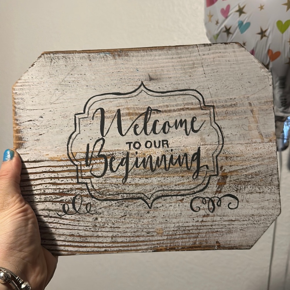 Handcrafted welcome to our beginning wooden plaque